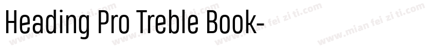 Heading Pro Treble Book字体转换